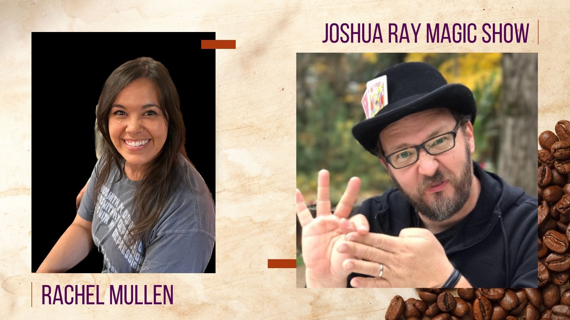 Rachel Mullen, Joshua Ray Magic Show