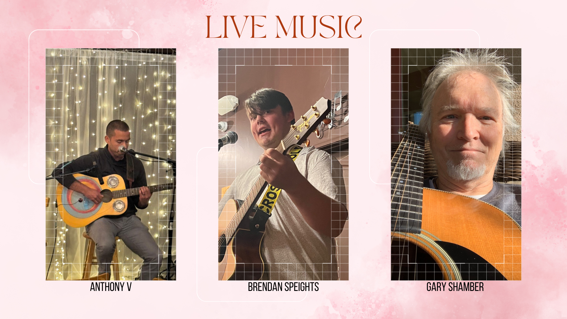 live music featuring Anthony V; Brendan Speight; & Gary Shamber