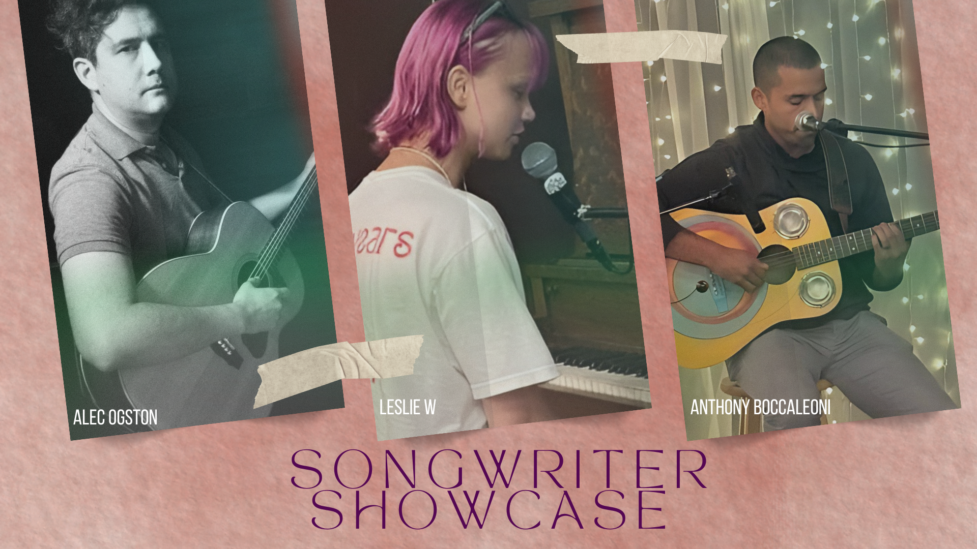 Songwriter Showcase featuring Alec Ogston, Leslie W and Anthony Boccaleoni