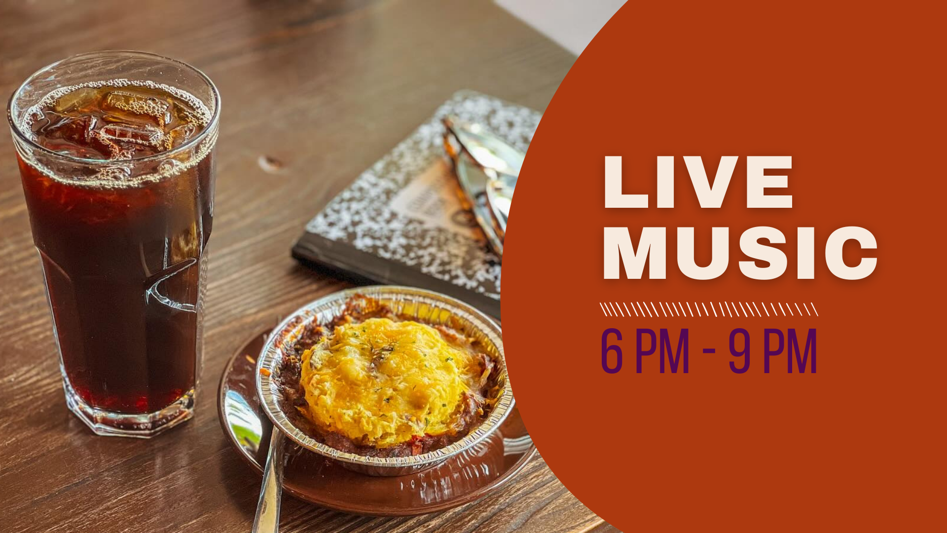 live music, 6 pm - 9 pm