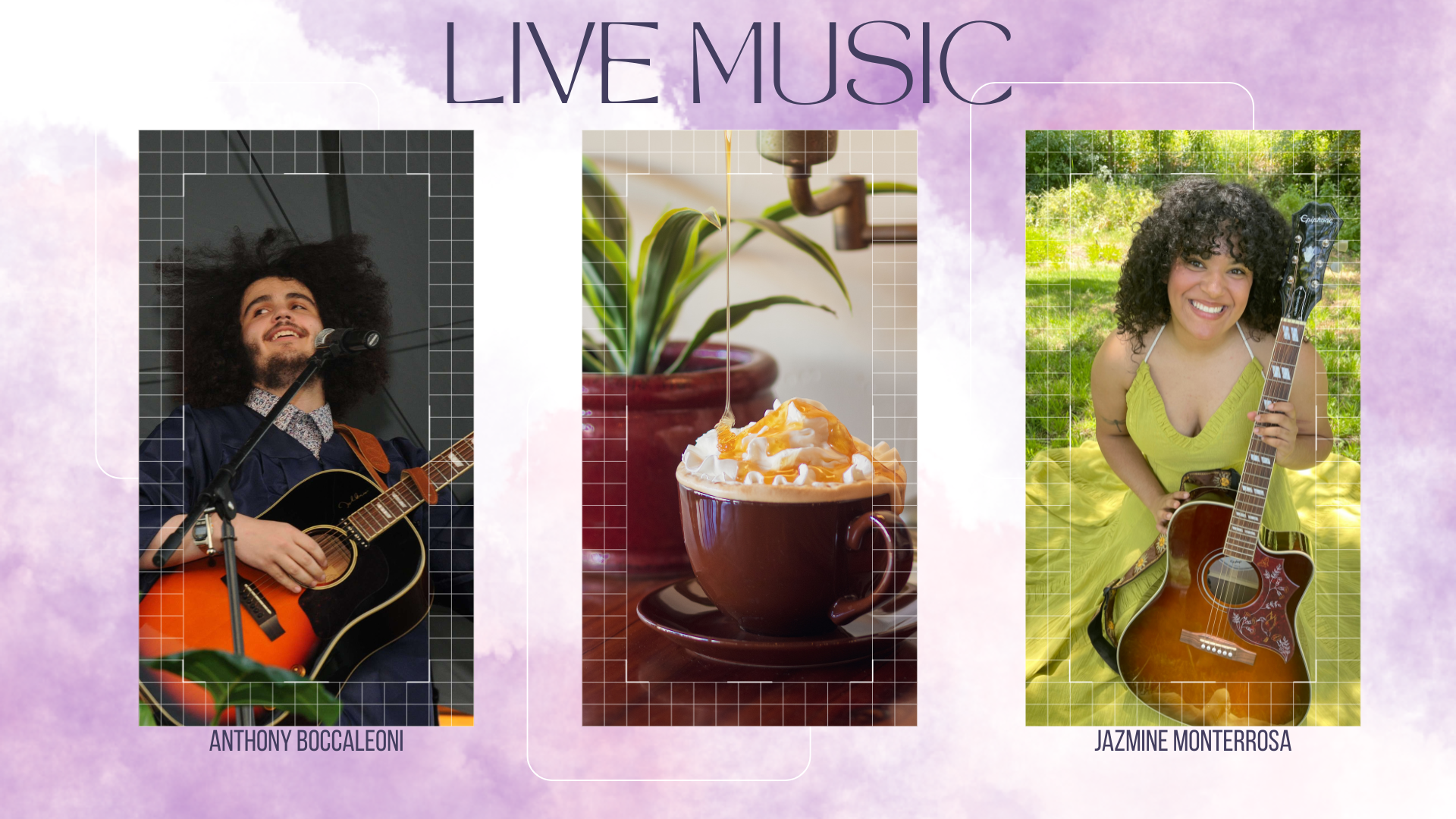 live music: Anthony Boccaleoni, Jazmine Monterrosa