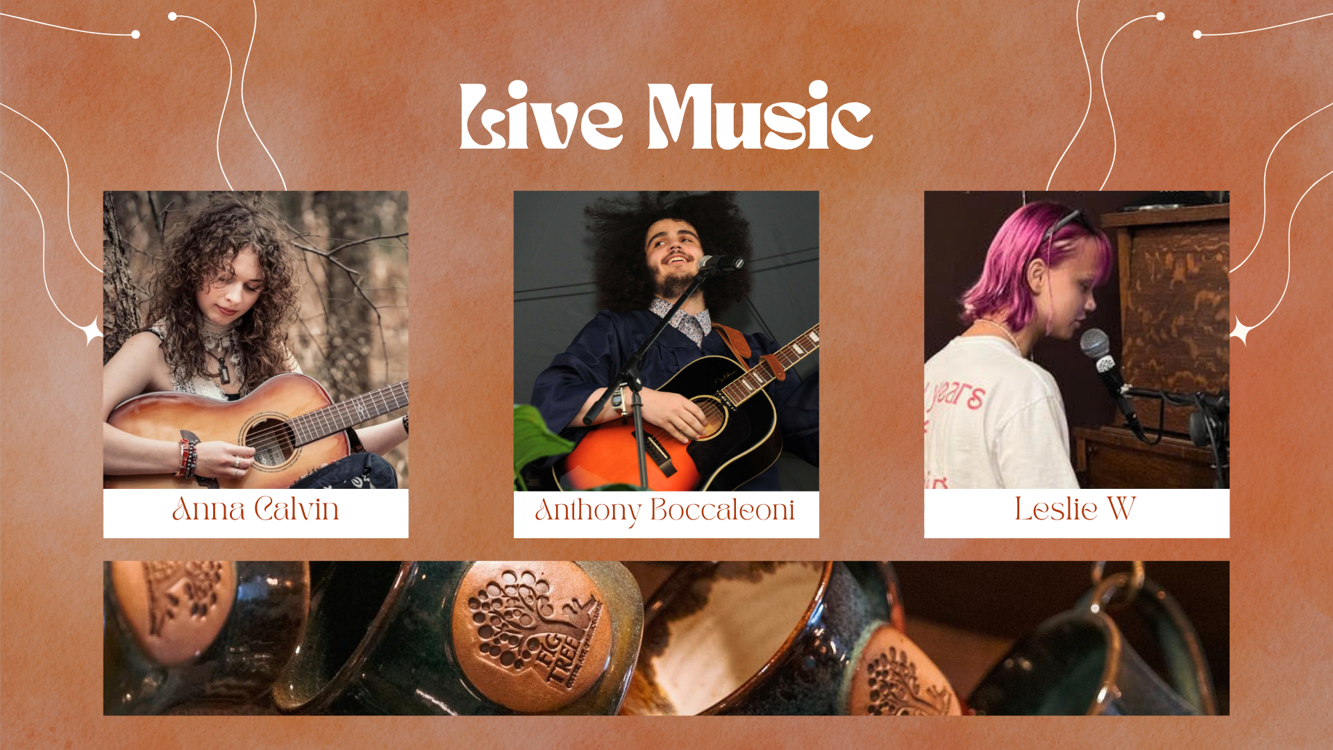 live music featuring Anna Calvin; Anthony Boccaleoni; Leslie W